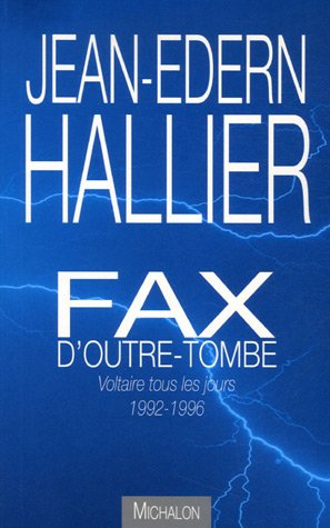 Fax d'outre-tombe : Voltaire tous les jours, 1992-1996