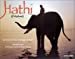 Hathi, l'éléphant : l'aventure d'un tournage en Inde
