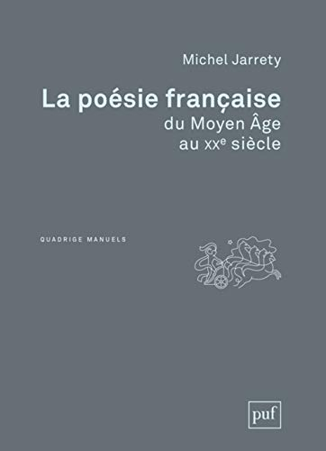 La poésie française du Moyen Age au XXe siècle