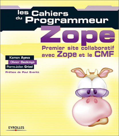 Zope : premier site collaboratif avec Zope et le CMF