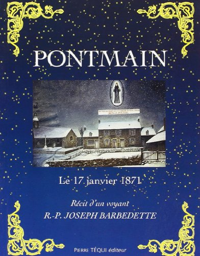 Pontmain, le 17 janvier 1871 : récit d'un voyant