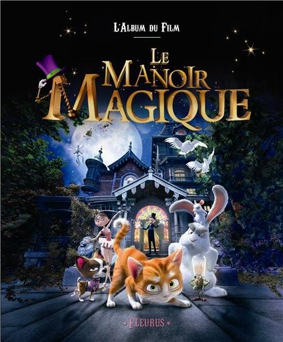 Le manoir magique : l'album du film