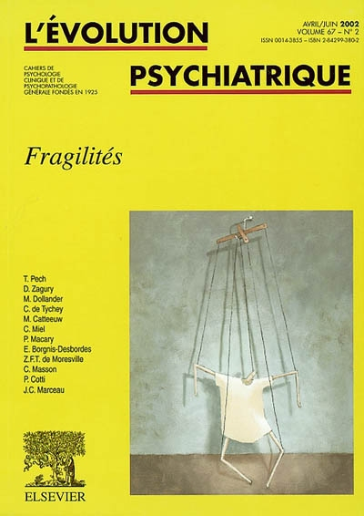 Evolution psychiatrique (L'), n° 2 (2002). Fragilités
