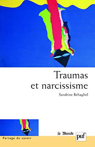 Traumas et narcissisme : pour une critique du débriefing