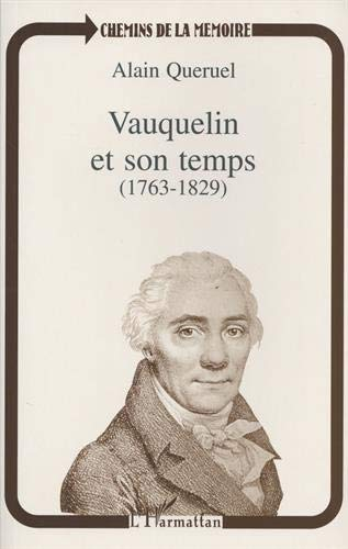 Vauquelin et son temps : (1763-1829)