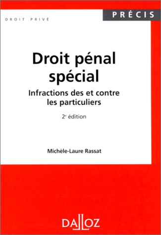 Droit pénal spécial. Vol. 1. Infractions des et contre les particuliers