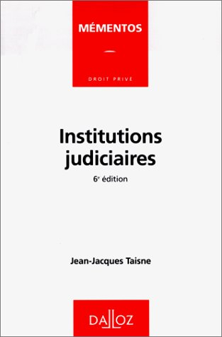 institutions judiciaires. 6ème édition 1998