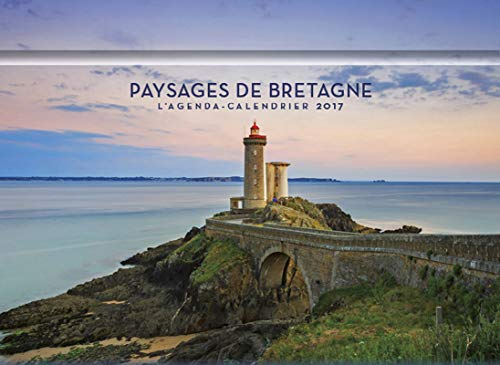 Paysages de Bretagne : l'agenda-calendrier 2017