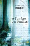 À l'ombre des feuilles (French Edition)