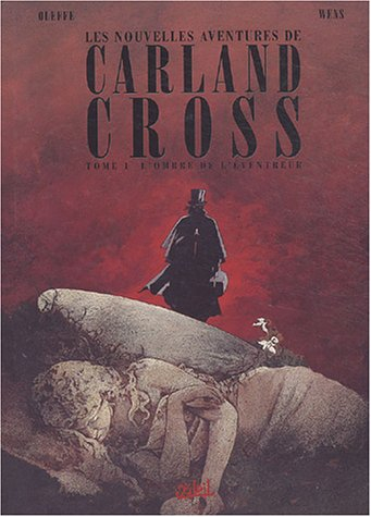 Les nouvelles aventures de Carland Cross. Vol. 1. L'ombre de l'éventreur