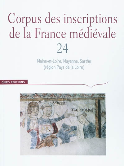 Corpus des inscriptions de la France médiévale. Vol. 24. Maine-et-Loire, Mayenne, Sarthe (région Pay