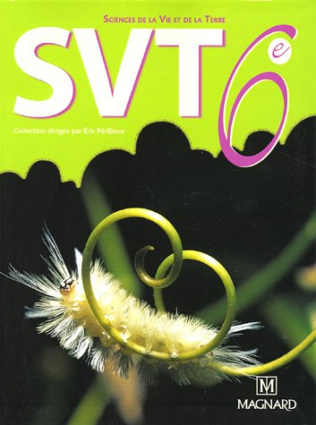 SVT, sciences de la vie et de la terre 6e : programme 2005
