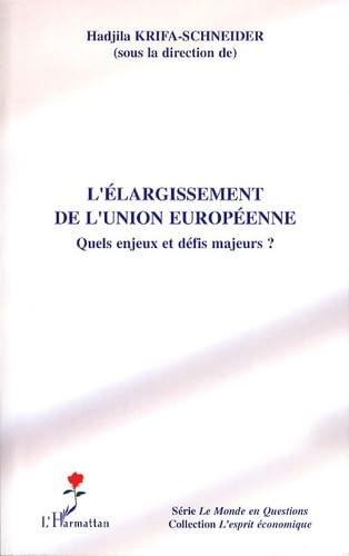 L'élargissement de l'Union européenne : quels enjeux et défis majeures ?