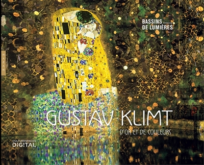 Gustav Klimt : d'or et de couleurs. Gustav Klimt : gold and colour : réalisation Gianfranco Iannuzzi