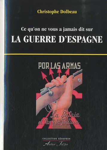 Ce qu'on ne vous a jamais dit sur la guerre d'Espagne