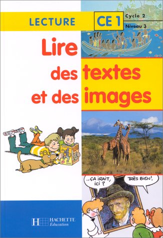 Lire des textes et des images, lecture CE1, cycle 2 niveau 3