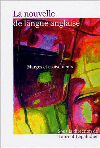 La nouvelle de langue anglaise : croisements et marges
