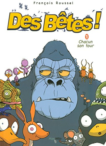 Des bêtes !. Vol. 1. Chacun son tour