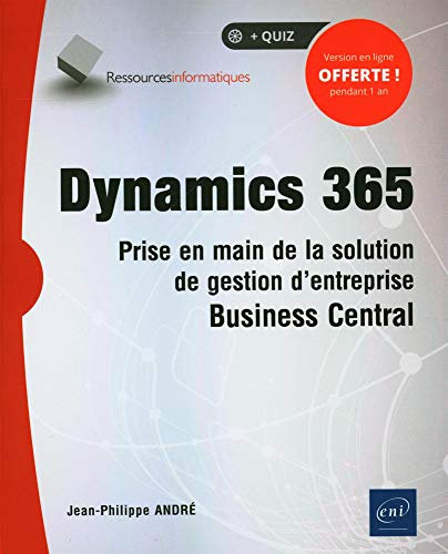 Dynamics 365 : prise en main de la solution de gestion d'entreprise Business central