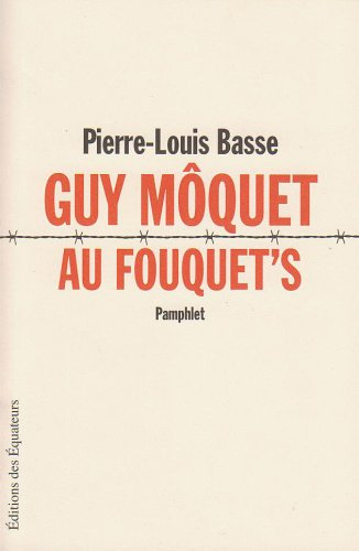 Guy Môquet au Fouquet's : pamphlet