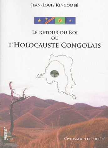Le retour du roi ou L'holocauste congolais
