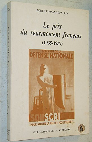 Le Prix du réarmement français : 1935-1939 - Robert Frank