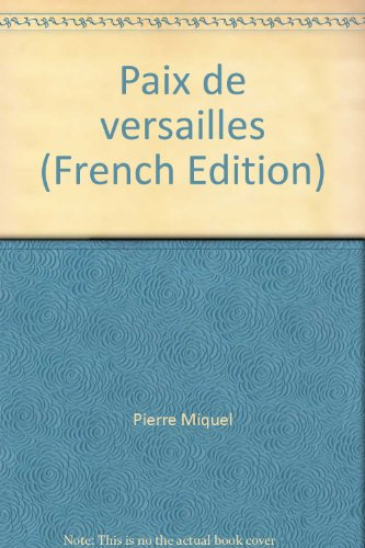 La Paix de Versailles et l'opinion publique française
