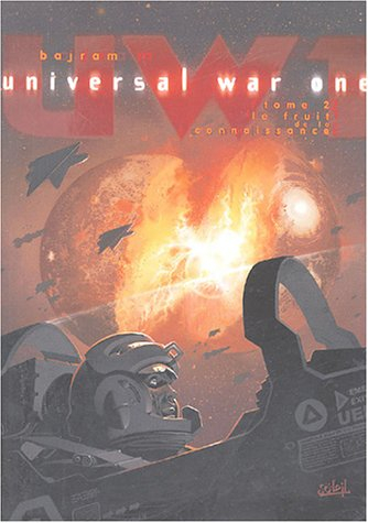 universal war one, tome 2 : le fruit de la connaissance