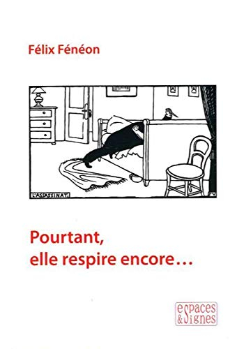 Pourtant, elle respire encore...