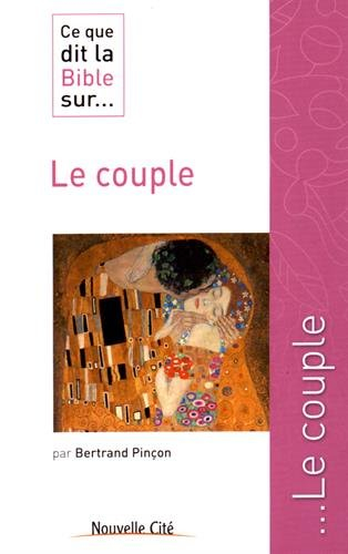 Ce que dit la Bible sur... le couple