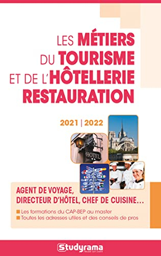 Les métiers du tourisme et de l'hôtellerie-restauration : 2021-2022