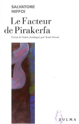 Le facteur de Pirakerfa - Salvatore Niffoi