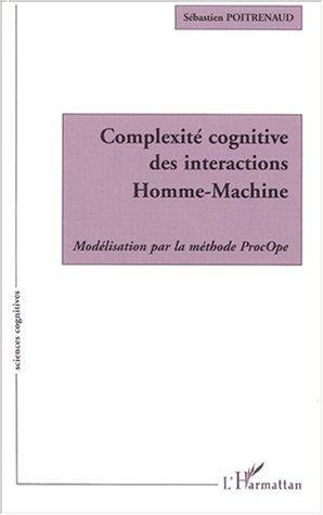 Complexité cognitive des interactions homme-machine : modélisation par la méthode ProcOpe