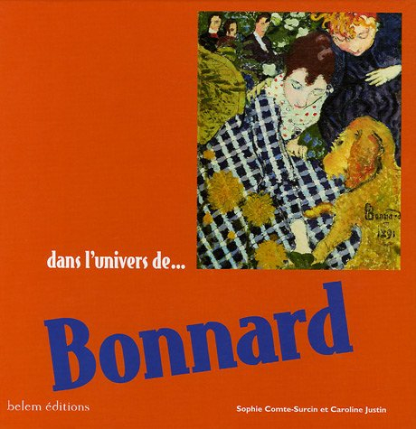 Dans l'univers de... Bonnard