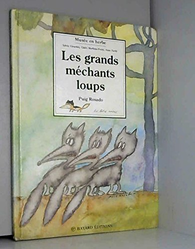Les Grands méchants loups - Sylvie Girardet, Claire Merleau-Ponty, Anne Tardy