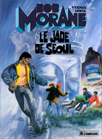 Bob Morane. Vol. 26. Le Jade de Séoul
