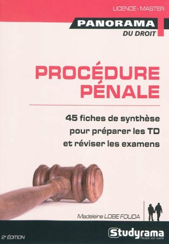Procédure pénale : 45 fiches de synthèse pour préparer les TD et réviser les examens