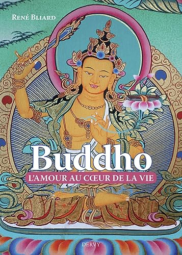 Buddho : l'amour au coeur de la vie