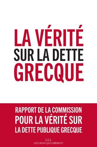 la vérité sur la dette grecque