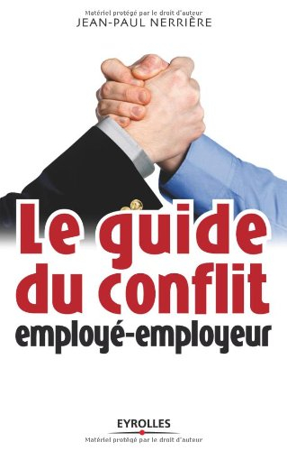 Le guide du conflit employé-employeur