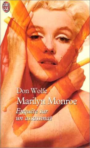 Marilyn Monroe : enquête sur un assassinat