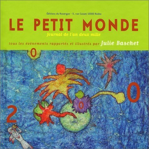 Le Petit Monde 2000 : journal de l'an deux mille