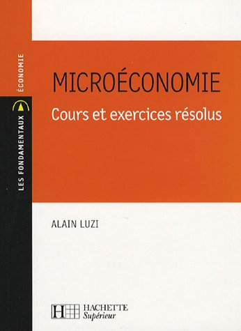 Microéconomie : cours et exercices résolus