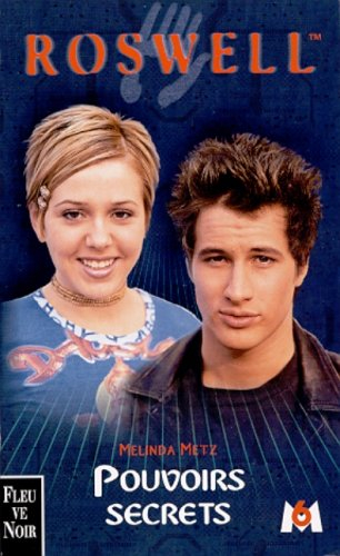 roswell, tome 3 : pouvoirs