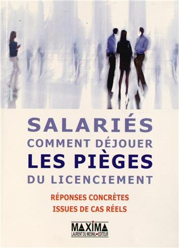 Salariés, comment déjouer les pièges du licenciement : réponses concrètes issues de cas réels