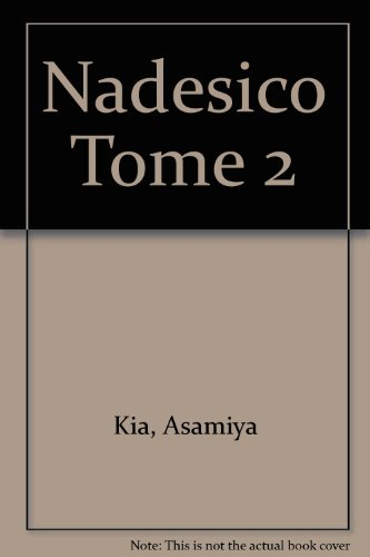 Nadésico. Vol. 2