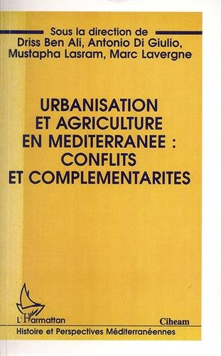 Urbanisation et agriculture en Méditerranée : conflits et complémentarités
