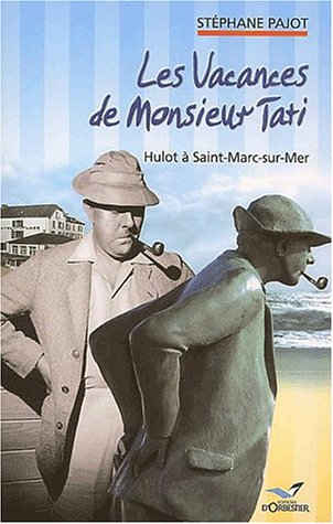 Les vacances de monsieur Tati : Hulot à Saint-Marc-sur-Mer