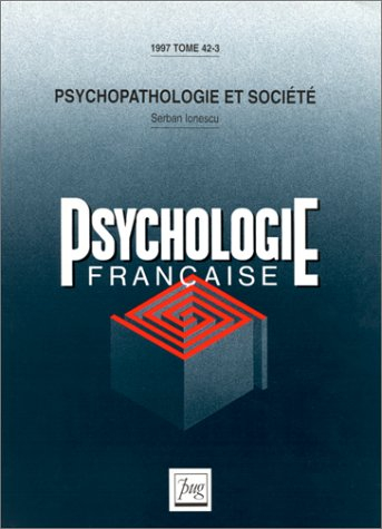 Psychologie française, n° 3 (1997). Psychopathologie et société