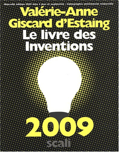 Le livre des inventions 2009 : encyclopédie mondiale de la science et de l'innovation
